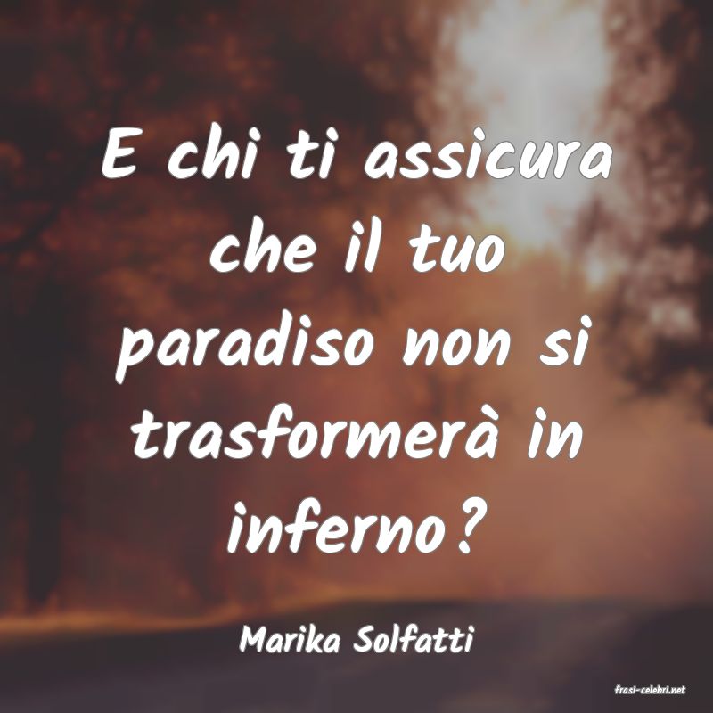 frasi di Marika Solfatti