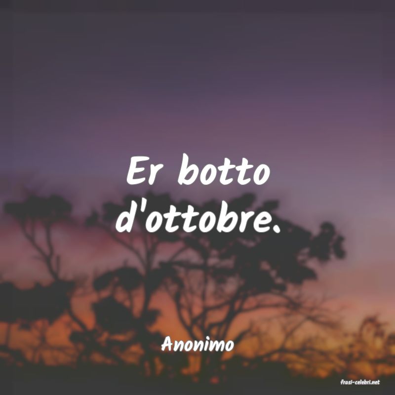 frasi di  Anonimo
