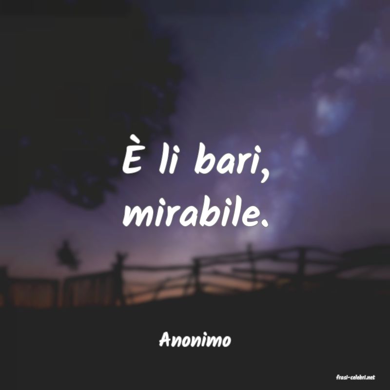 frasi di  Anonimo
