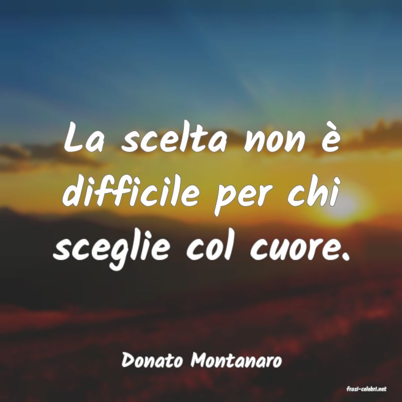 frasi di Donato Montanaro