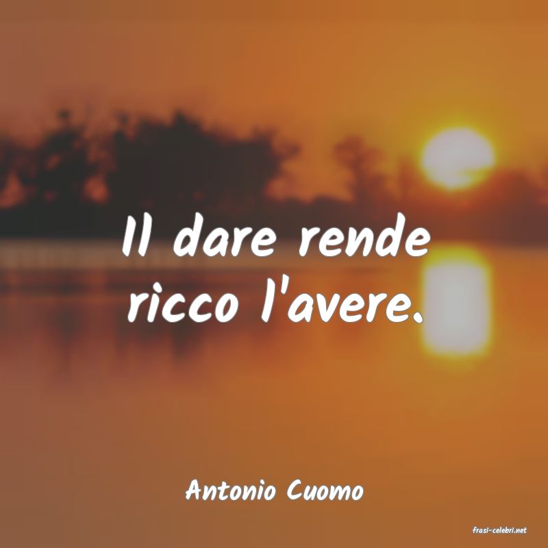 frasi di Antonio Cuomo