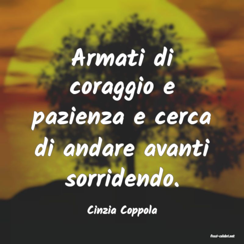 frasi di  Cinzia Coppola
