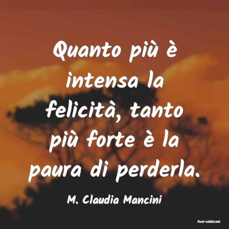 frasi di  M. Claudia Mancini
