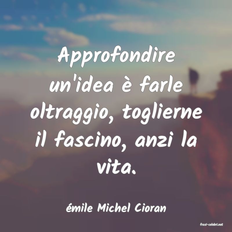 frasi di mile Michel Cioran