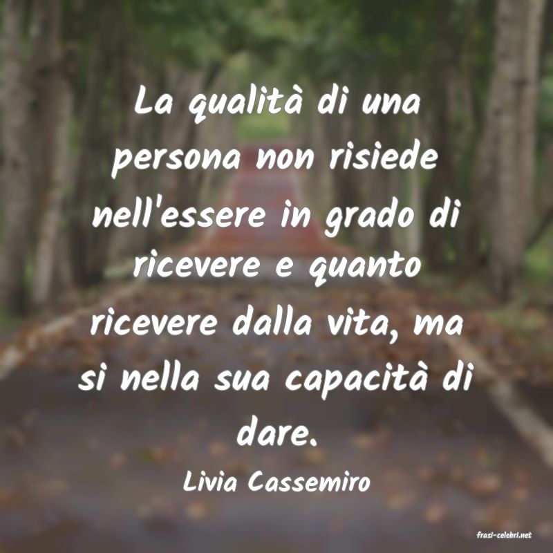 frasi di  Livia Cassemiro
