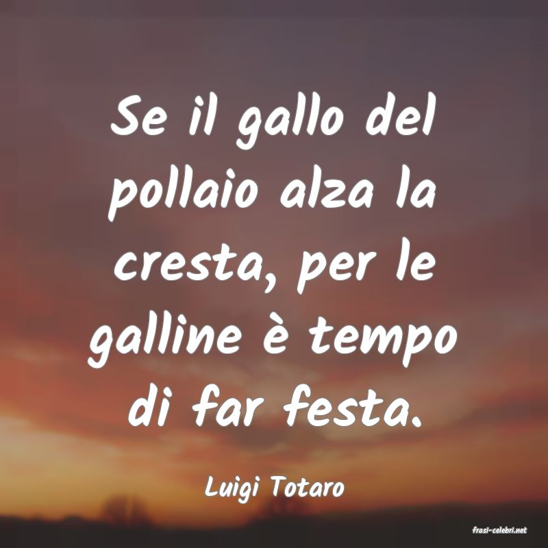 frasi di Luigi Totaro