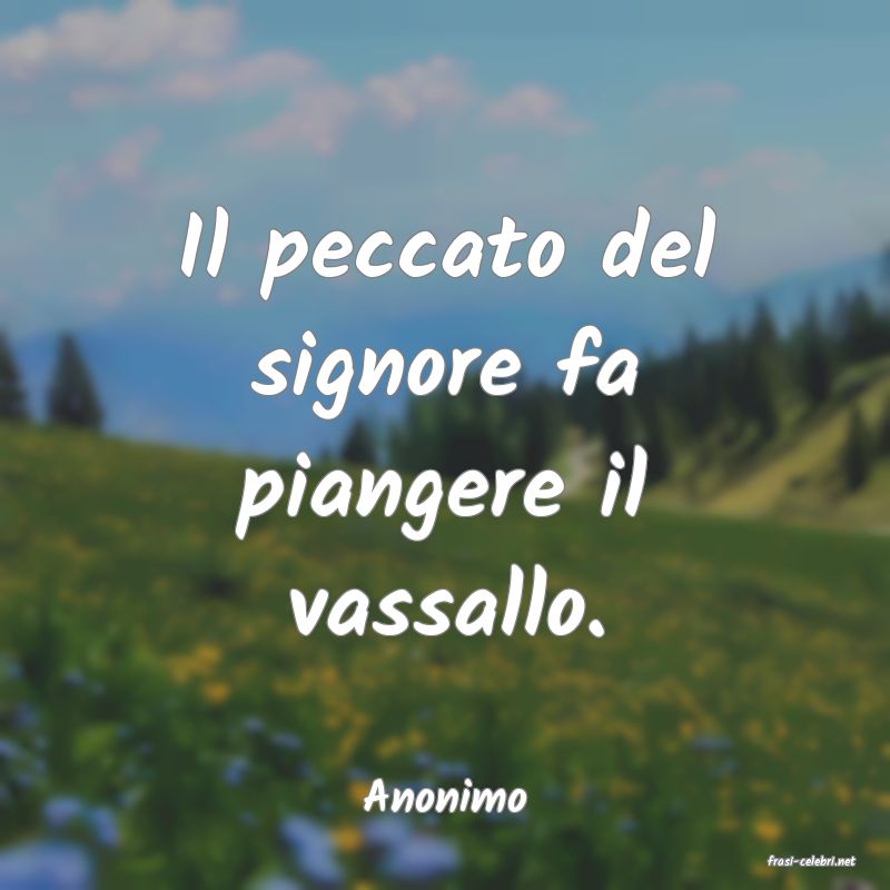 frasi di Anonimo