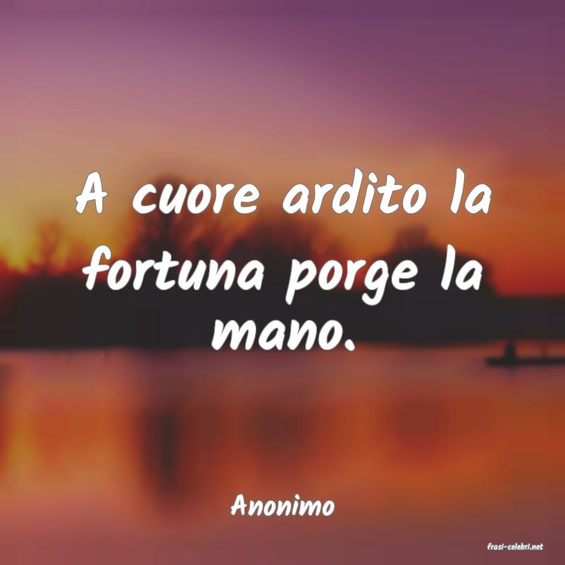 frasi di Anonimo