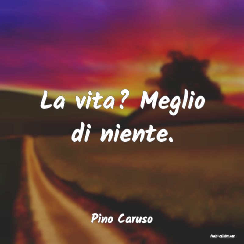 frasi di Pino Caruso