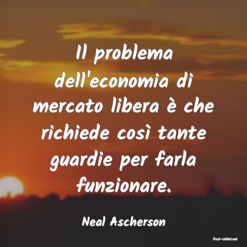 frasi di Neal Ascherson