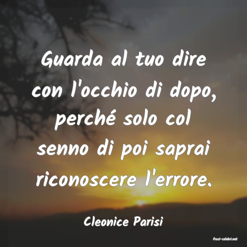 frasi di Cleonice Parisi