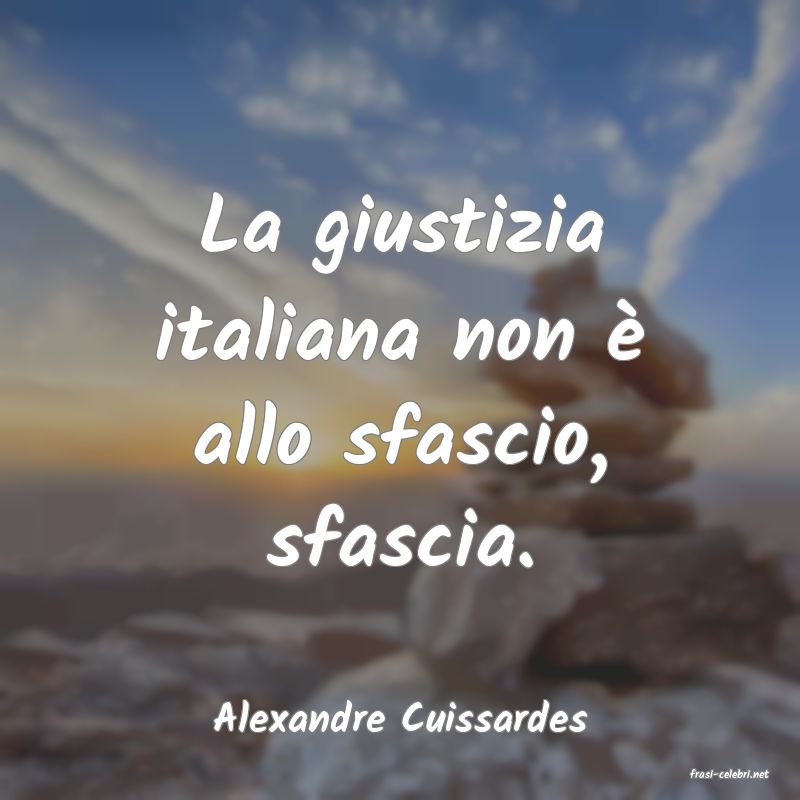 frasi di Alexandre Cuissardes