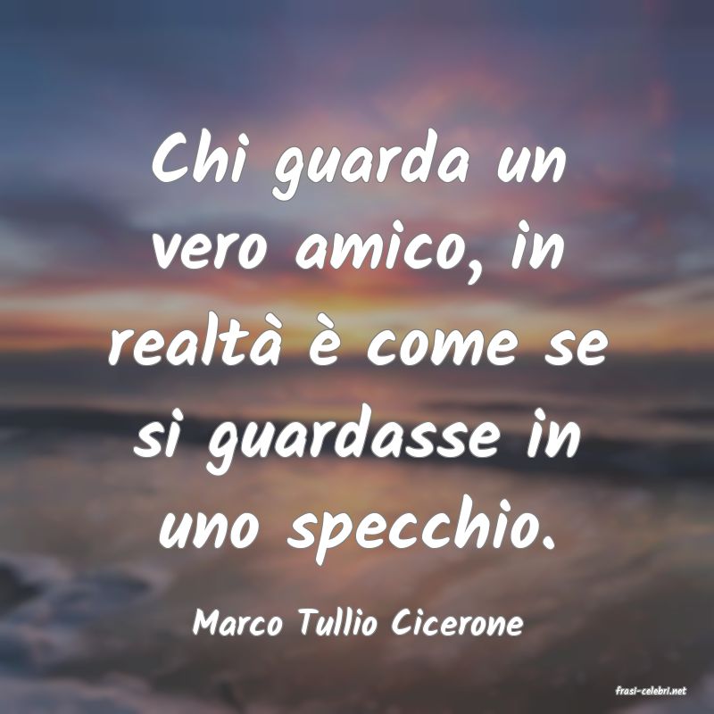 frasi di  Marco Tullio Cicerone

