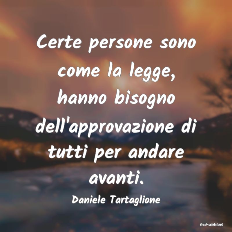 frasi di  Daniele Tartaglione
