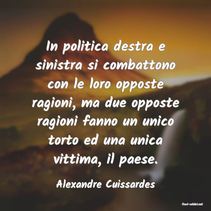 frasi di  Alexandre Cuissardes
