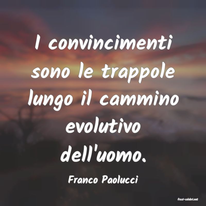 frasi di  Franco Paolucci
