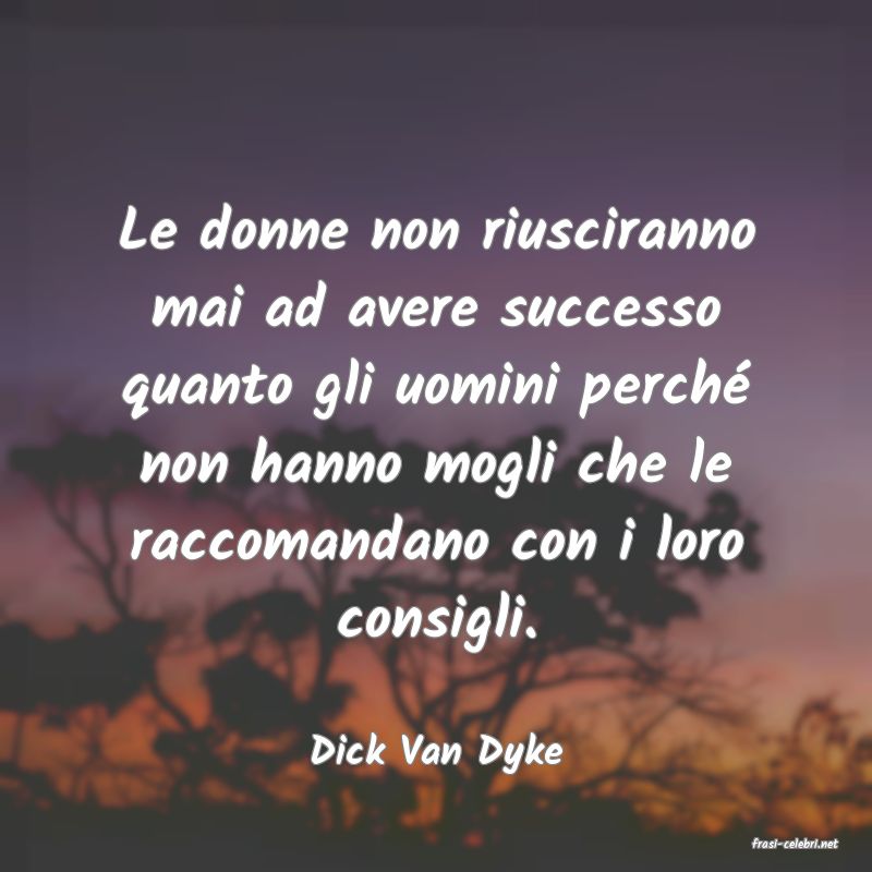 frasi di Dick Van Dyke
