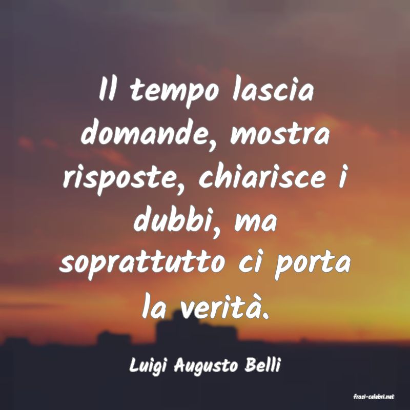 frasi di Luigi Augusto Belli