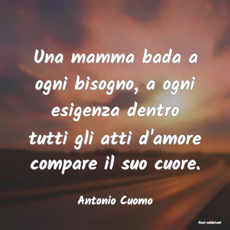 frasi di  Antonio Cuomo
