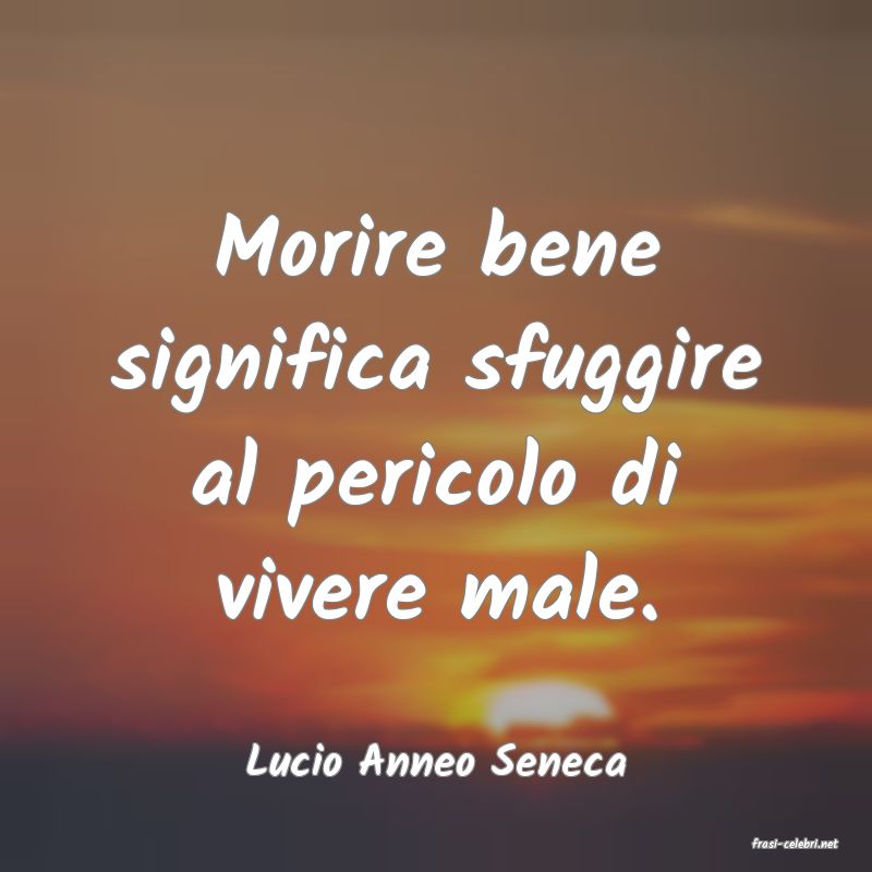 frasi di  Lucio Anneo Seneca
