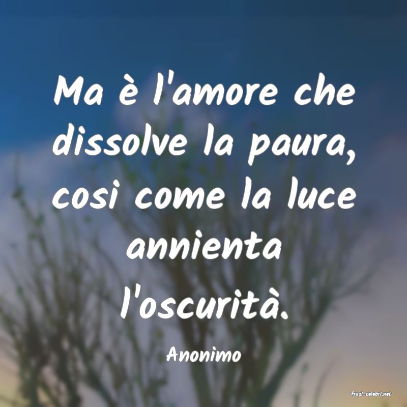 frasi di  Anonimo
