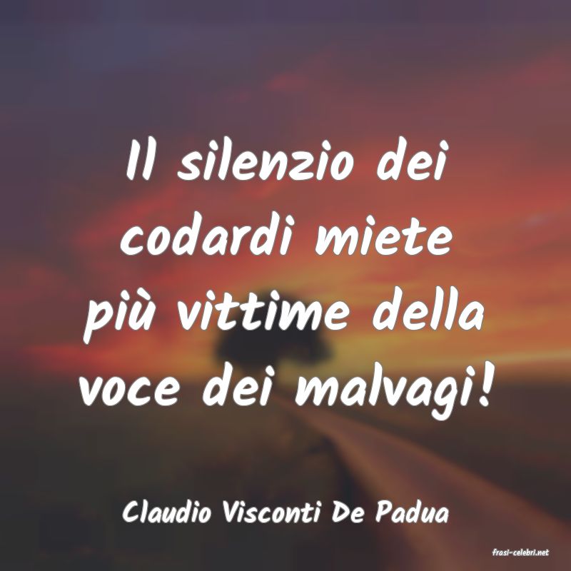 frasi di Claudio Visconti De Padua