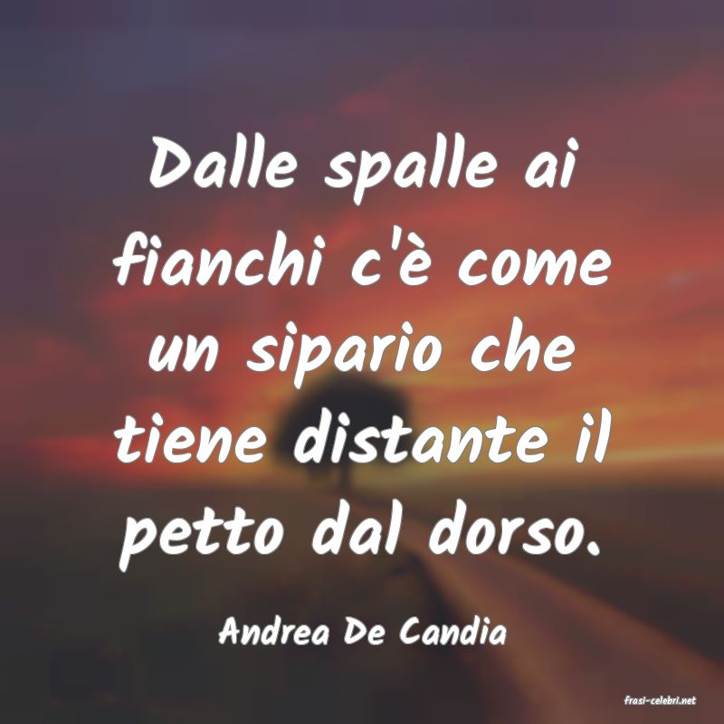 frasi di  Andrea De Candia
