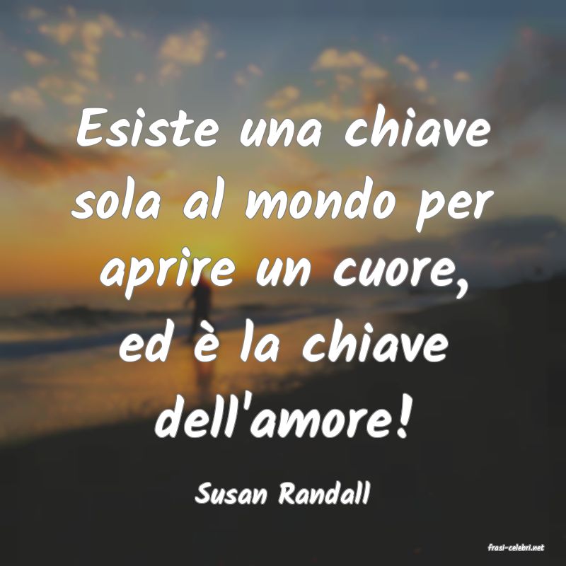 frasi di  Susan Randall
