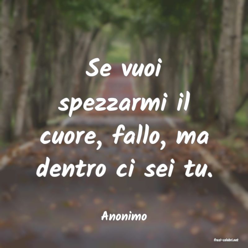 frasi di  Anonimo
