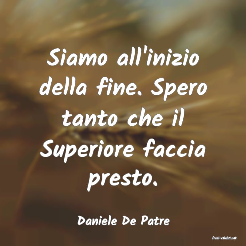 frasi di Daniele De Patre