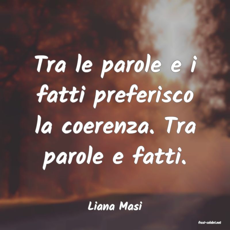 frasi di Liana Masi