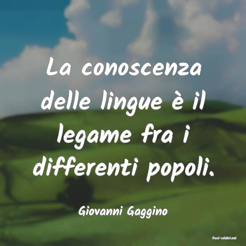 frasi di  Giovanni Gaggino
