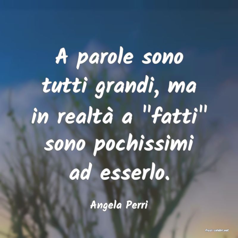 frasi di  Angela Perri
