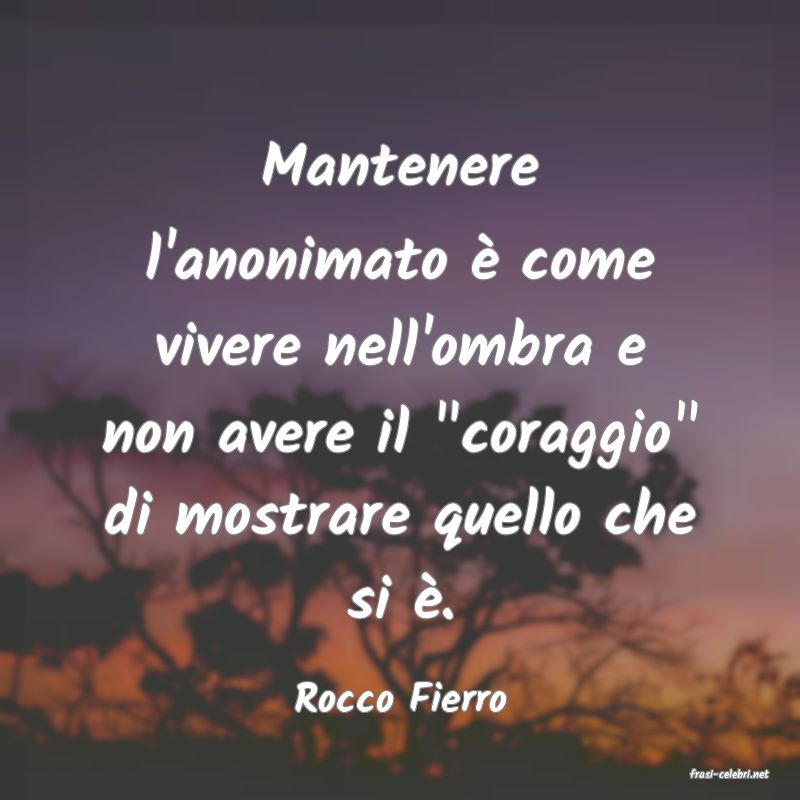 frasi di  Rocco Fierro
