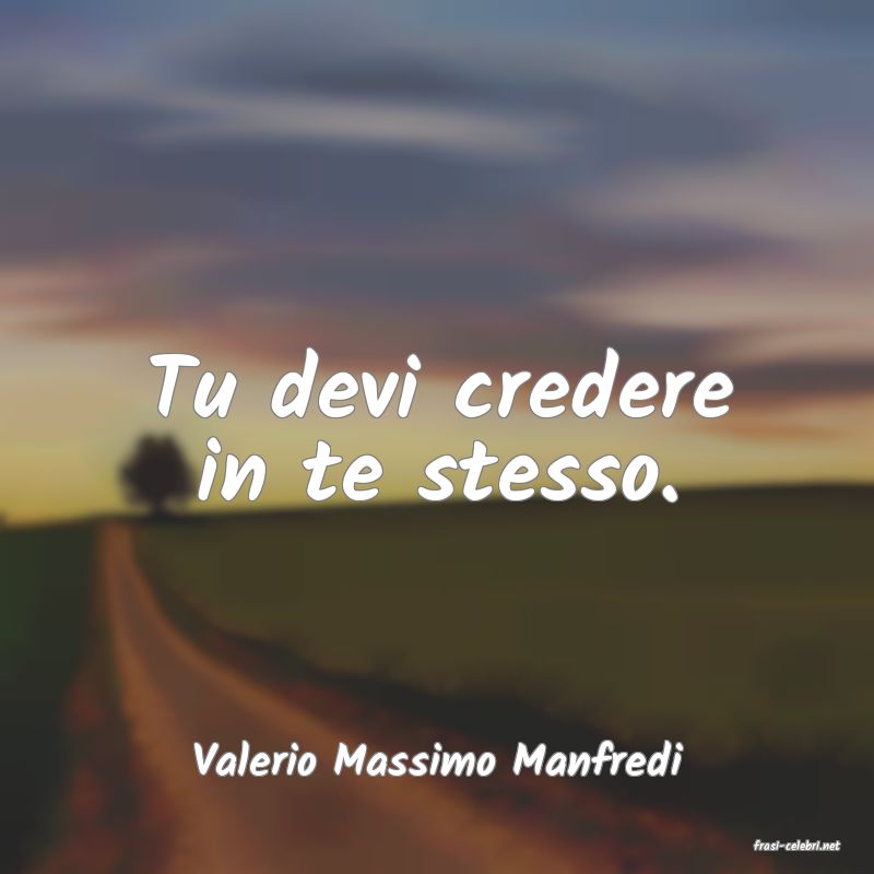 frasi di  Valerio Massimo Manfredi
