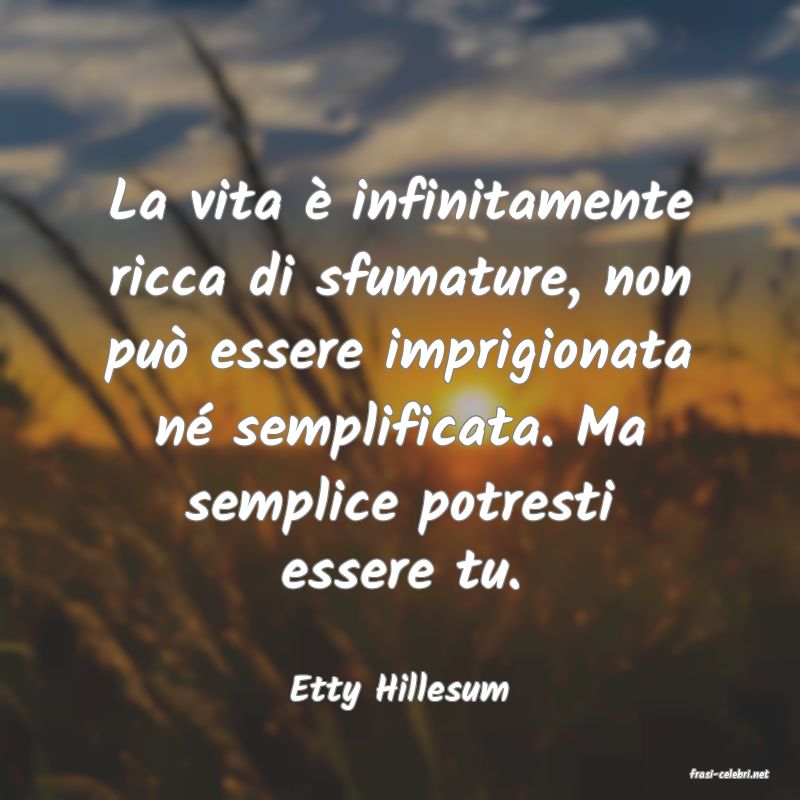 frasi di  Etty Hillesum
