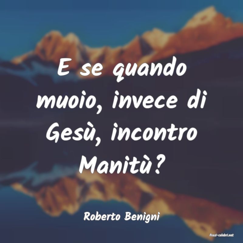 frasi di Roberto Benigni