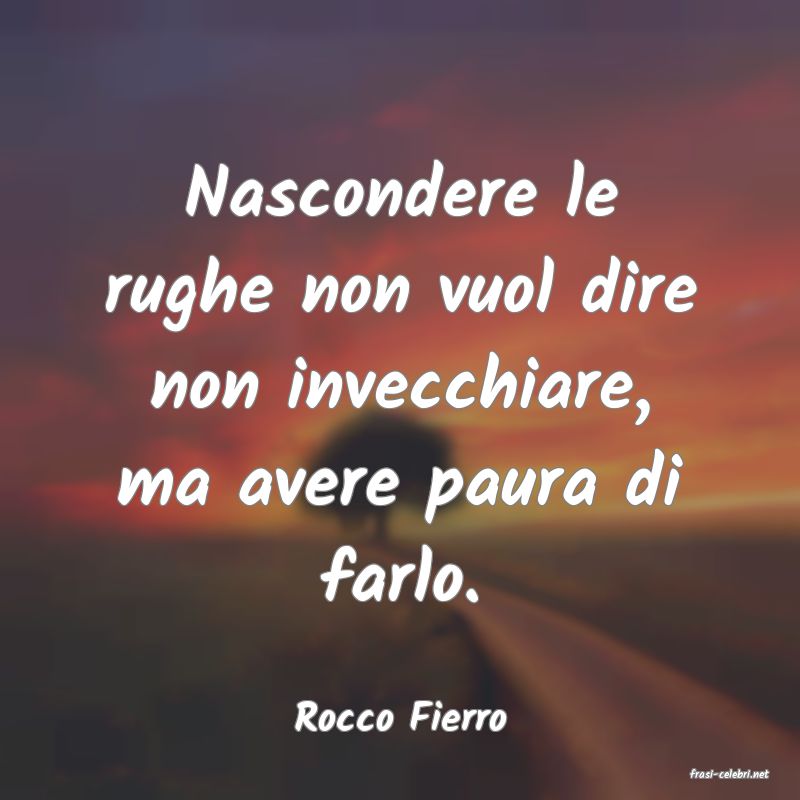 frasi di Rocco Fierro