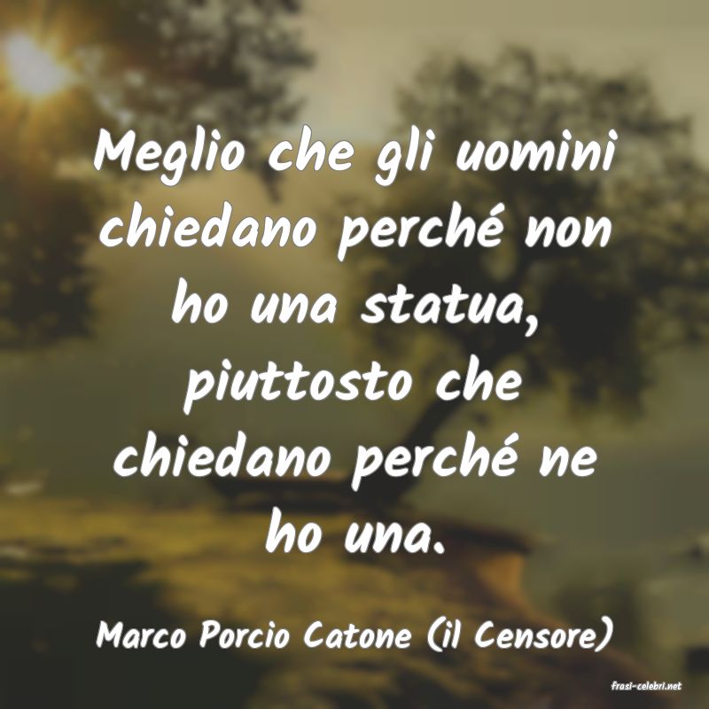 frasi di Marco Porcio Catone (il Censore)