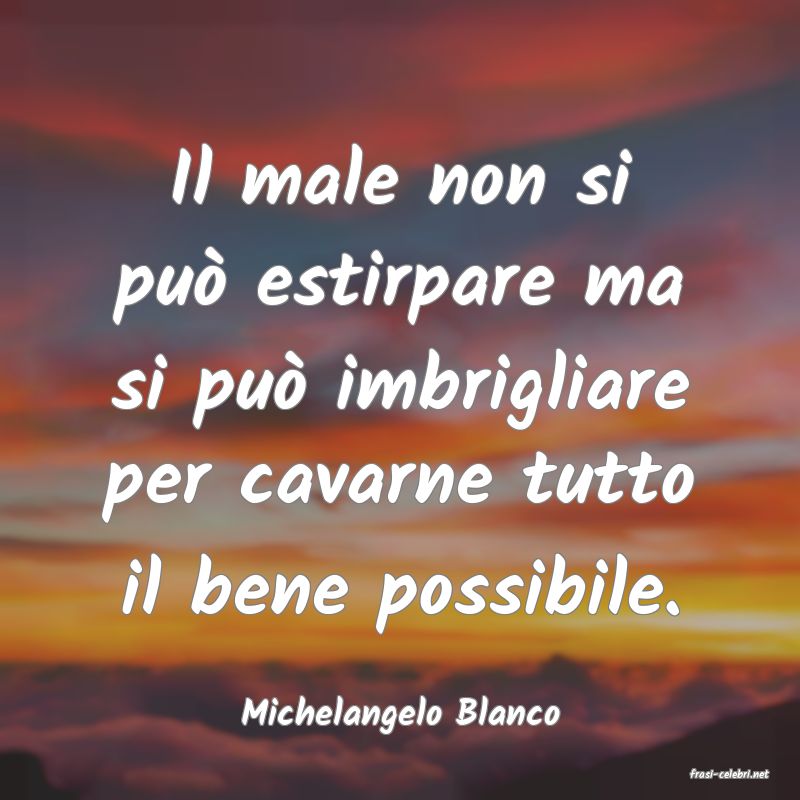 frasi di Michelangelo Blanco