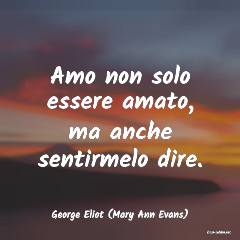 frasi di George Eliot (Mary Ann Evans)