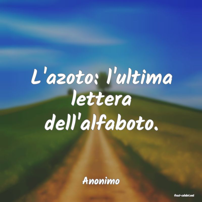 frasi di Anonimo