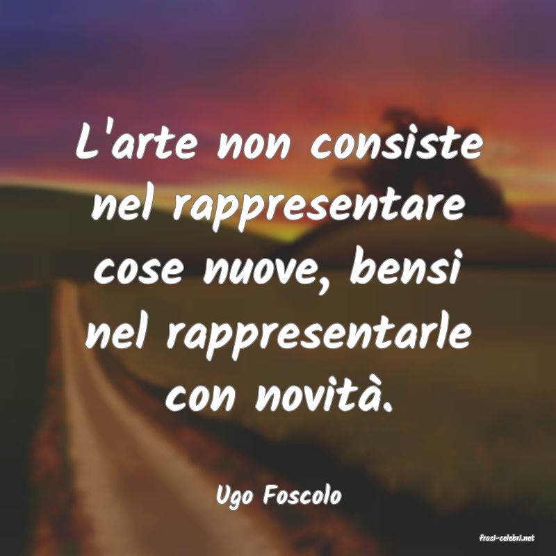 frasi di Ugo Foscolo