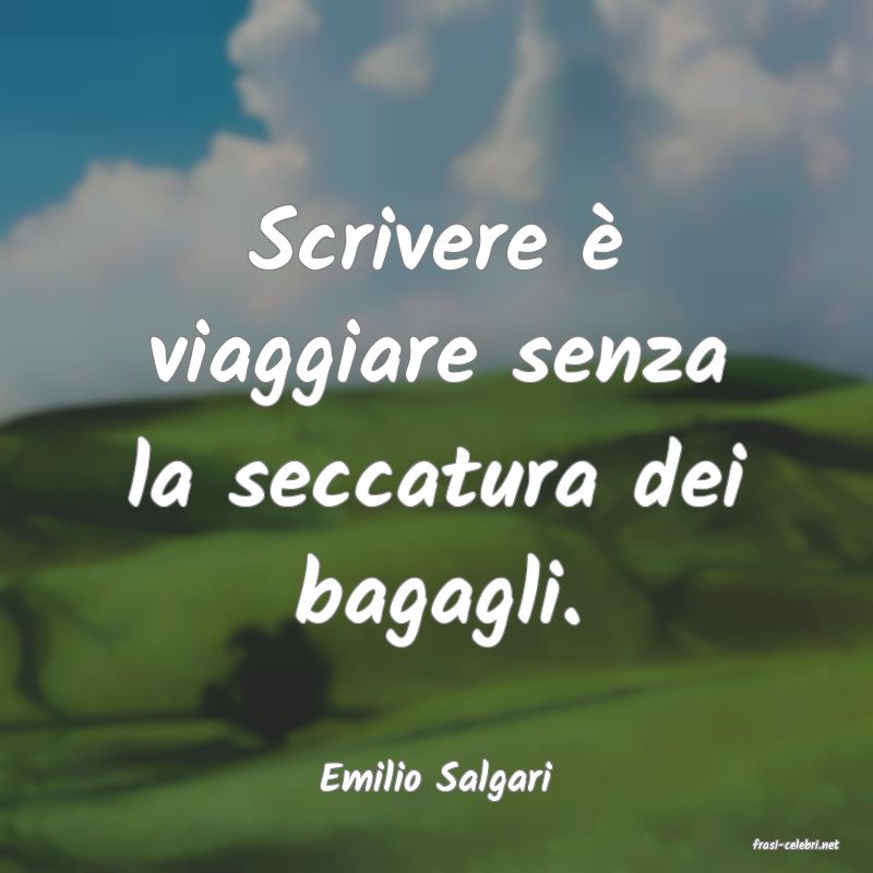 frasi di Emilio Salgari