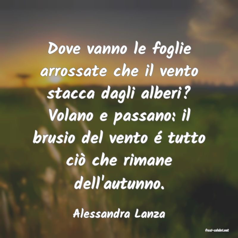 frasi di Alessandra Lanza