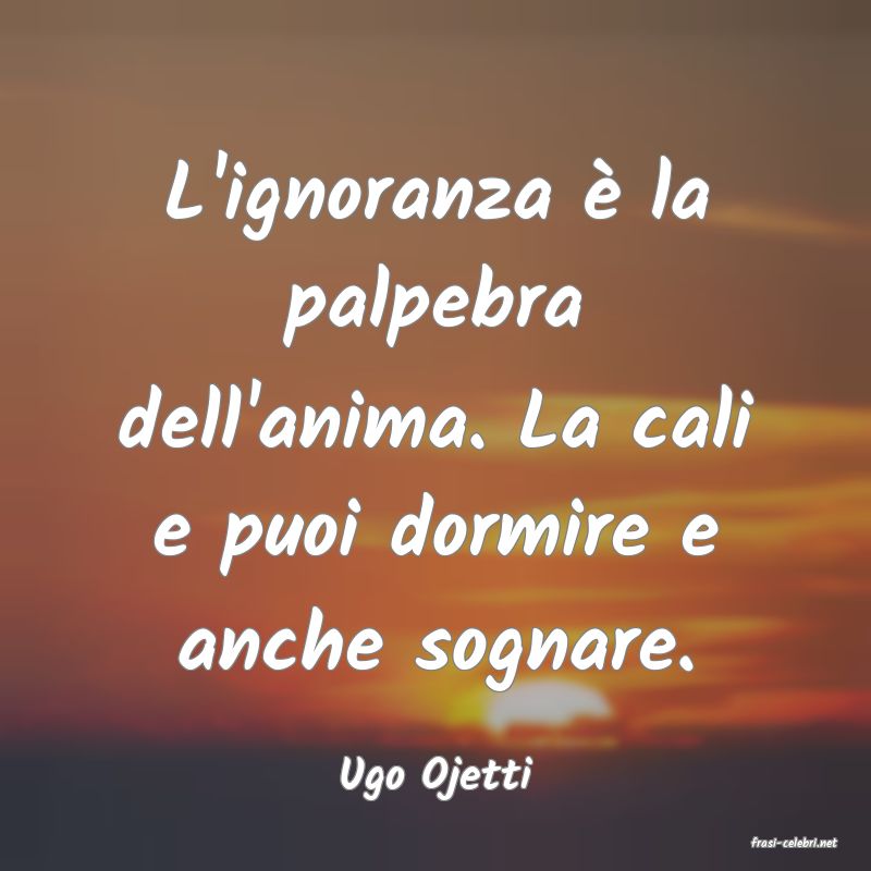 frasi di Ugo Ojetti