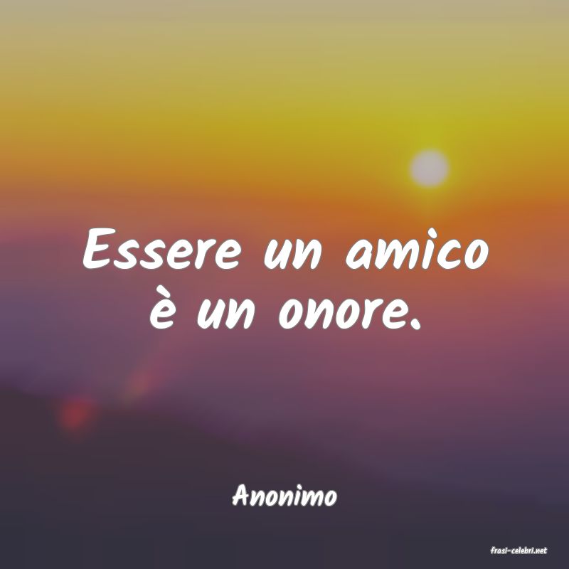 frasi di  Anonimo
