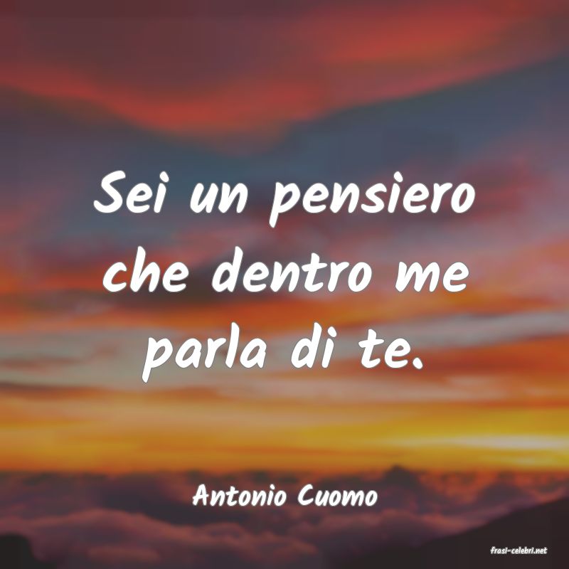 frasi di  Antonio Cuomo
