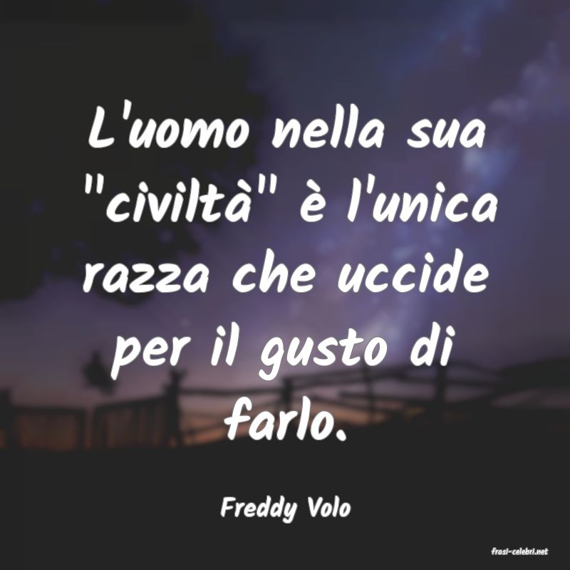 frasi di Freddy Volo