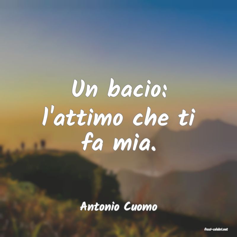 frasi di  Antonio Cuomo
